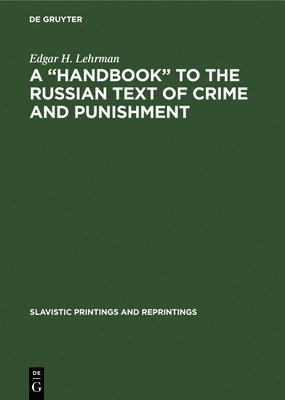 A Handbook to the Russian Text of Crime and Punishment 1