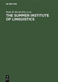 bokomslag The Summer Institute of Linguistics