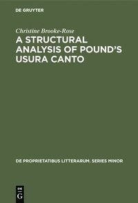bokomslag A Structural Analysis of Pound's Usura Canto