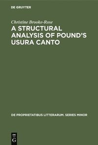 bokomslag A Structural Analysis of Pound's Usura Canto