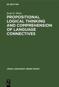 bokomslag Propositional logical thinking and comprehension of language connectives