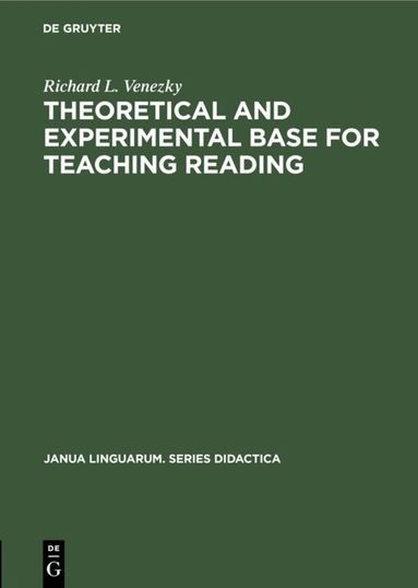 Richard L. Venezky - Theoretical and experimental base for teaching reading, Inbunden