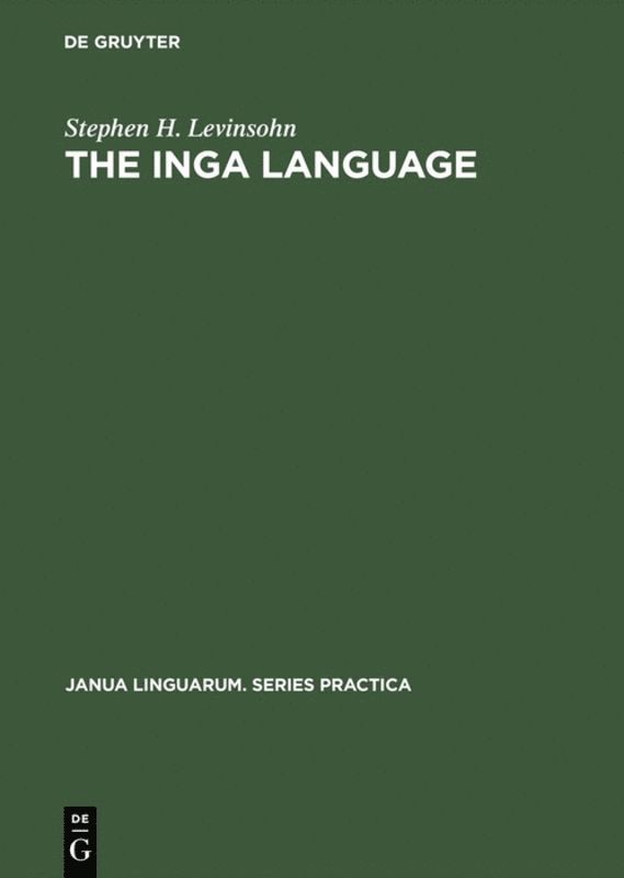 Stephen H. Levinsohn - Inga Language, Inbunden