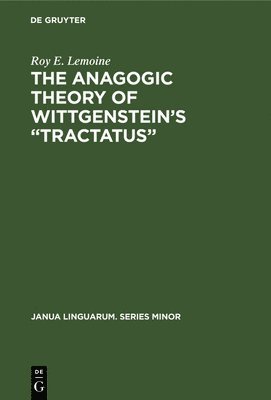 The Anagogic Theory of Wittgenstein's 'Tractatus' 1