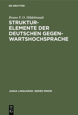 bokomslag Strukturelemente der deutschen Gegenwartshochsprache