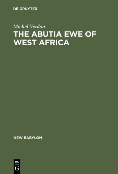Michel Verdon - Abutia Ewe of West Africa, Inbunden