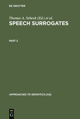 Speech Surrogates. Part 2 1