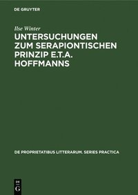 bokomslag Untersuchungen Zum Serapiontischen Prinzip E.T.A. Hoffmanns