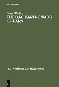 bokomslag The Qashqi Nomads of Frs