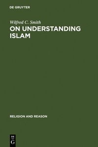 bokomslag On Understanding Islam