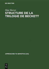 bokomslag Structure de la Trilogie de Beckett