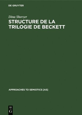 Structure de la Trilogie de Beckett 1