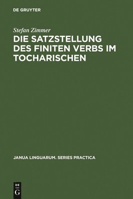Stefan Zimmer - Satzstellung des finiten Verbs im Tocharischen, Inbunden