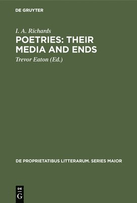 Poetries: Their Media and Ends 1