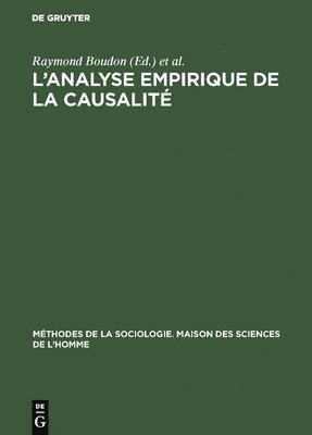 Raymond Boudon, Paul Lazarsfeld - L'analyse empirique de la causalité, Inbunden