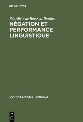 Ngation et performance linguistique 1