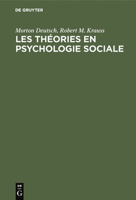 Les thories en psychologie sociale 1