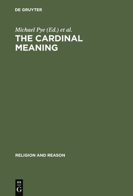 Michael Pye, Robert Morgan - Cardinal Meaning, Inbunden