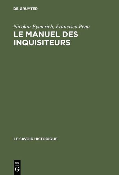 Nicolau Eymerich, Francisco Peña - manuel des inquisiteurs, Inbunden