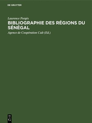 bokomslag Bibliographie des Rgions du Sngal