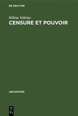 Hélène Védrine - Censure et Pouvoir, Inbunden