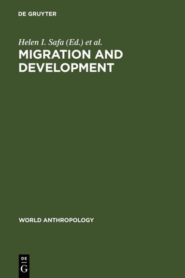 Helen I. Safa, Brian M. DuToit - Migration and Development, Inbunden