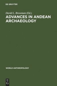 bokomslag Advances in Andean Archaeology