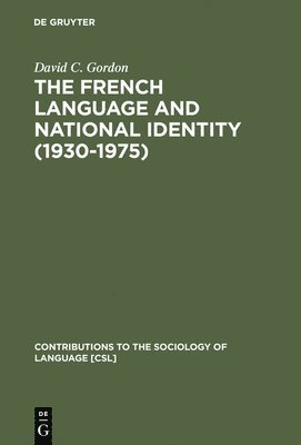 The French Language and National Identity (19301975) 1
