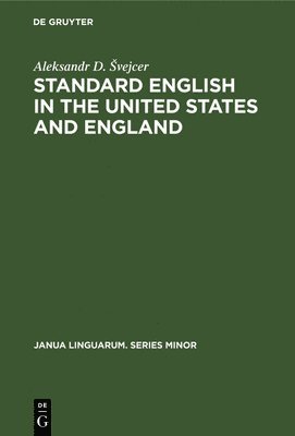 Standard English in the United States and England 1