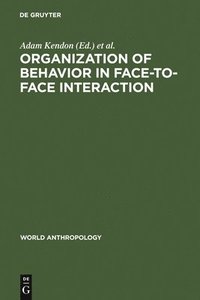 bokomslag Organization of Behavior in Face-to-Face Interaction