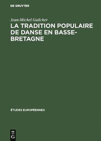 bokomslag tradition populaire de danse en Basse-Bretagne