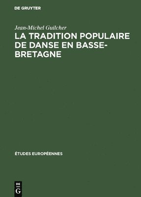 La tradition populaire de danse en Basse-Bretagne 1