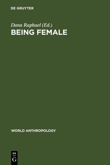 Dana Raphael - Being Female, Inbunden