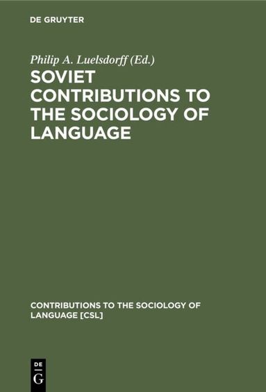 Philip A. Luelsdorff - Soviet Contributions to the Sociology of Language, Inbunden