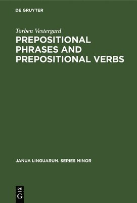 Prepositional Phrases and Prepositional Verbs 1