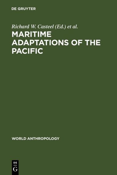 Richard W. Casteel, Jean-Claude Passeron - Maritime Adaptations of the Pacific, Inbunden