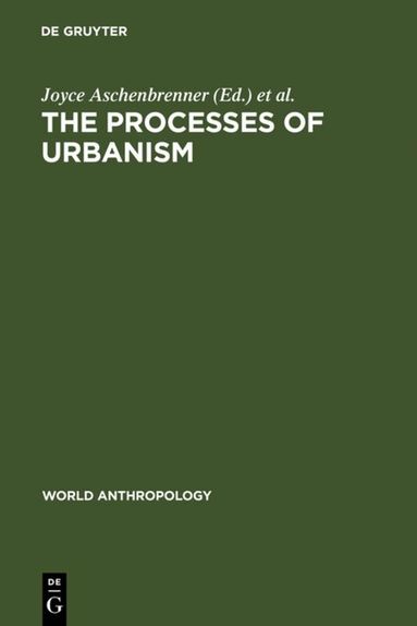 Joyce Aschenbrenner, Lloyd R. Collins - Processes of Urbanism, Inbunden