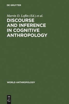 Discourse and Inference in Cognitive Anthropology 1