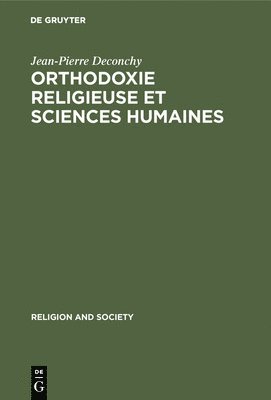 bokomslag Orthodoxie religieuse et sciences humaines