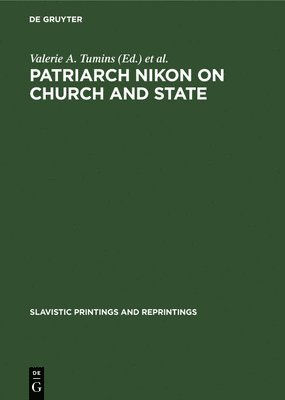 bokomslag Patriarch Nikon on Church and State: Nikon's "Refutation"