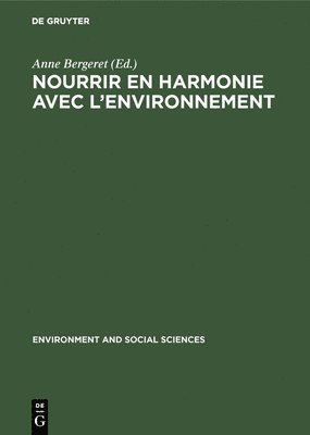 bokomslag Nourrir en harmonie avec l'environnement