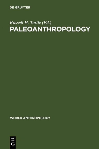 Russell H. Tuttle - Paleoanthropology, Inbunden