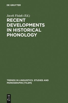 bokomslag Recent Developments in Historical Phonology