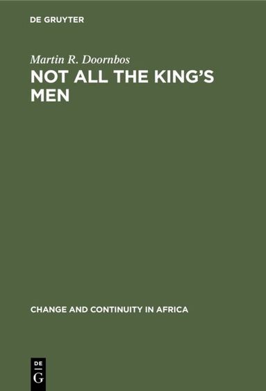 Martin R. Doornbos - Not all the King's Men, Inbunden