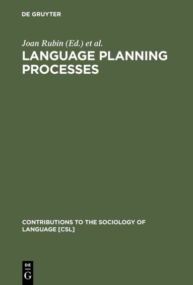 Joan Rubin, Björn H. Jernudd, Jyotirindra DasGupta, Joshua A. Fishman, Charles A. Ferguson - Language Planning Processes, Inbunden