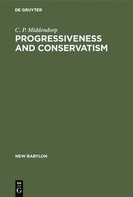 bokomslag Progressiveness and Conservatism