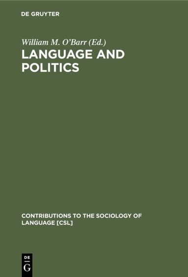 William M. O’Barr - Language and Politics, Inbunden