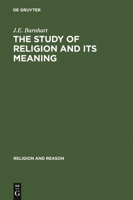 The Study of Religion and its Meaning 1