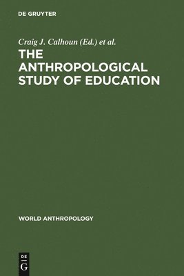 bokomslag Anthropological Study of Education