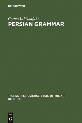 Gernot L. Windfuhr - Persian Grammar, Inbunden